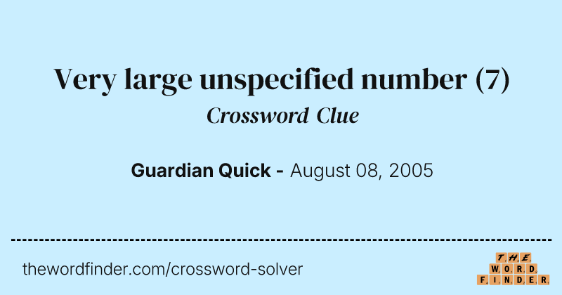 Very large unspecified number crossword clue image