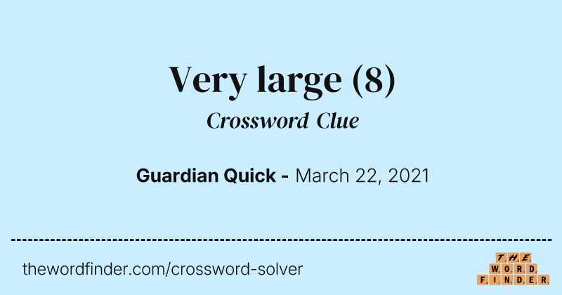 Very large crossword clue image