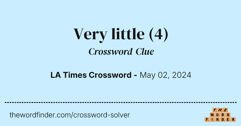Very little crossword clue image