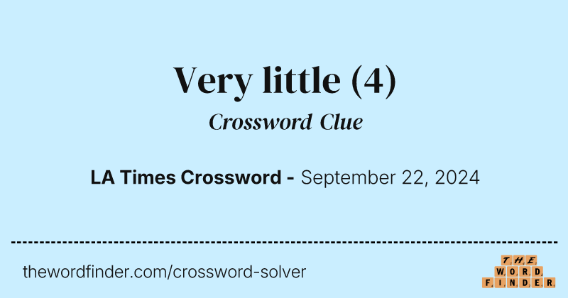 Very little crossword clue image