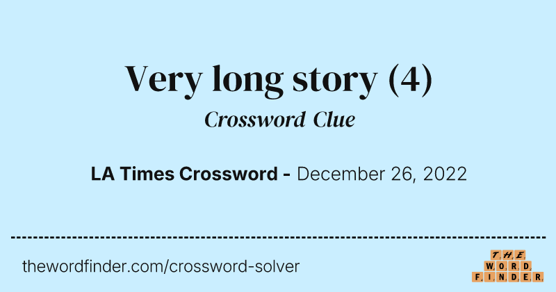 Very long story crossword clue image