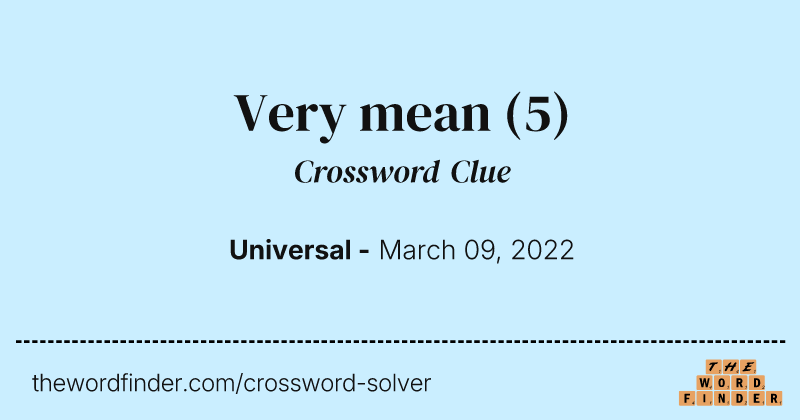 Very mean crossword clue image