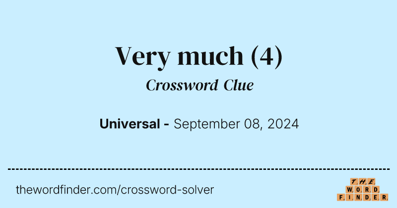 Very much crossword clue image