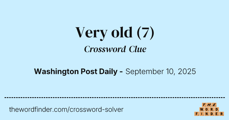 Very old crossword clue image