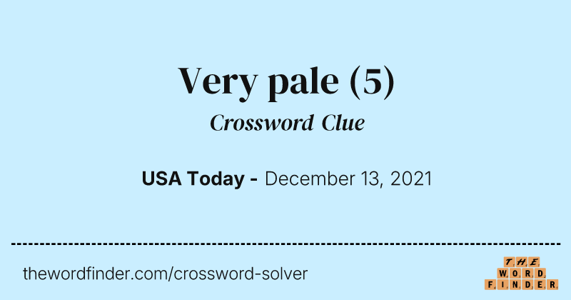 Very pale crossword clue image