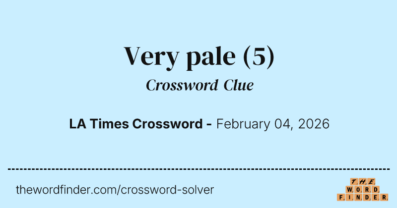 Very pale crossword clue image