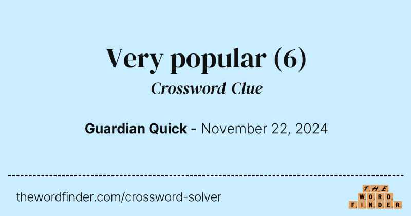 Very popular crossword clue image