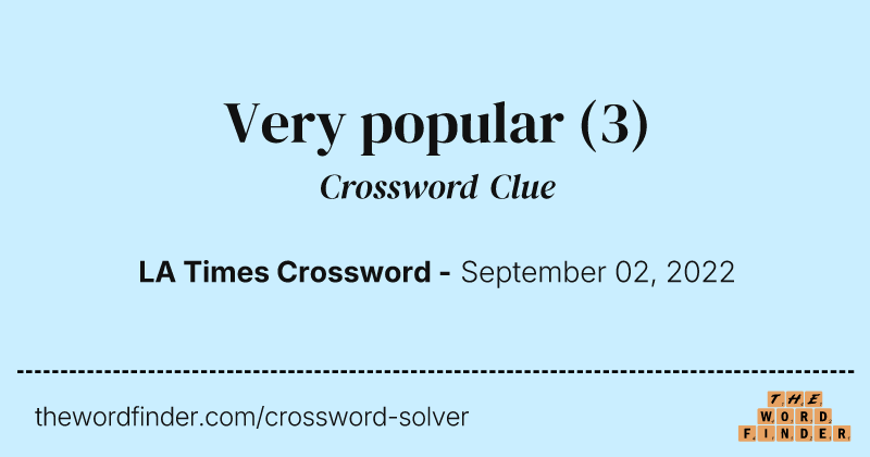 Very popular crossword clue image