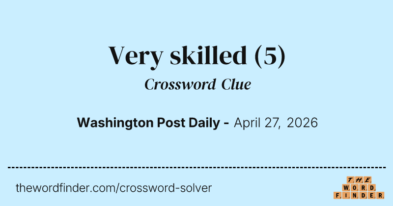 Very skilled crossword clue image