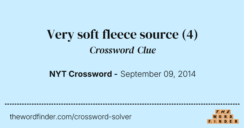 Very soft fleece source crossword clue image