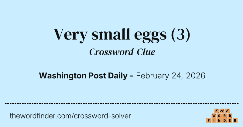 Very small eggs crossword clue image
