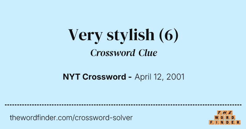 Very stylish crossword clue image