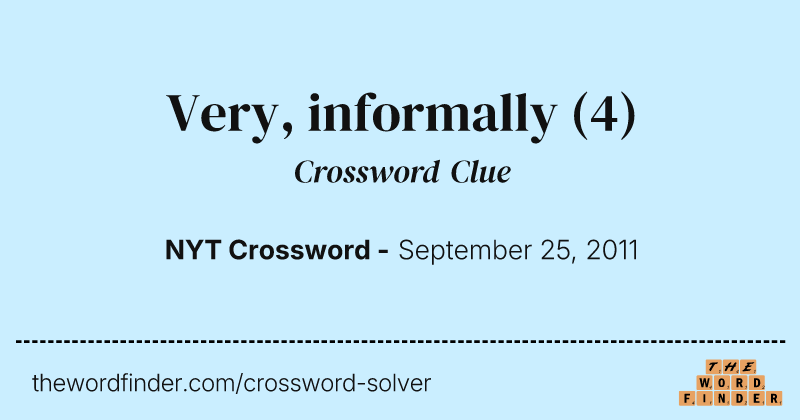 Very, informally crossword clue image