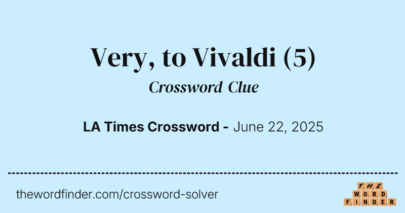 Very, to Vivaldi crossword clue image