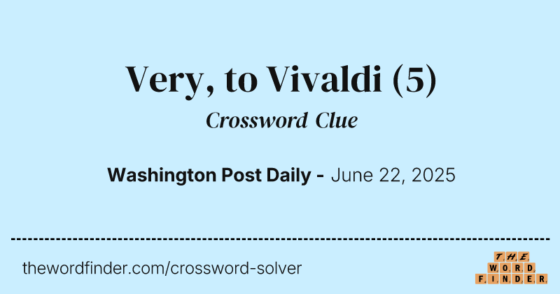 Very, to Vivaldi crossword clue image