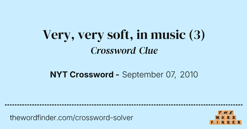 Very, very soft, in music crossword clue image