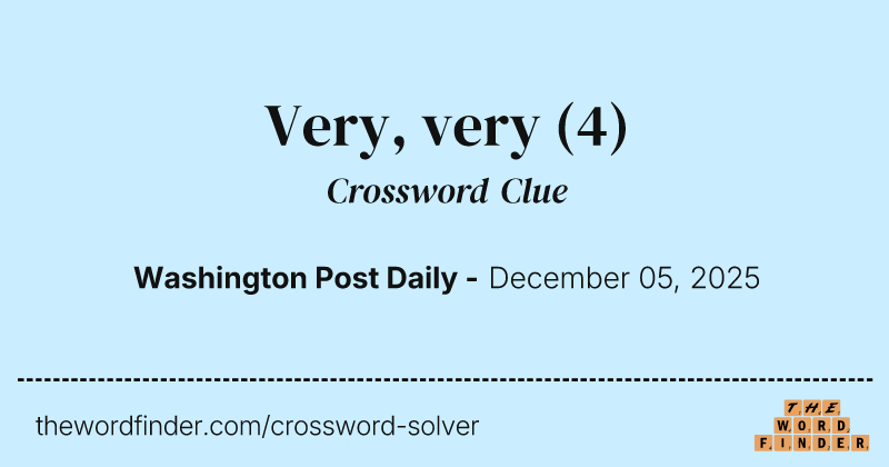 Very, very crossword clue image