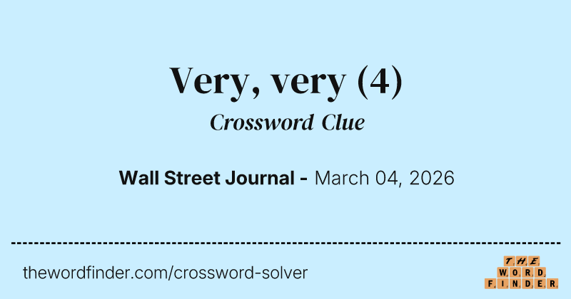 Very, very crossword clue image