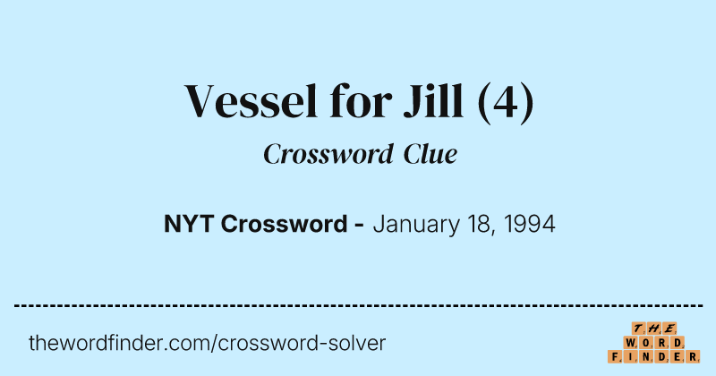 Vessel for Jill crossword clue image