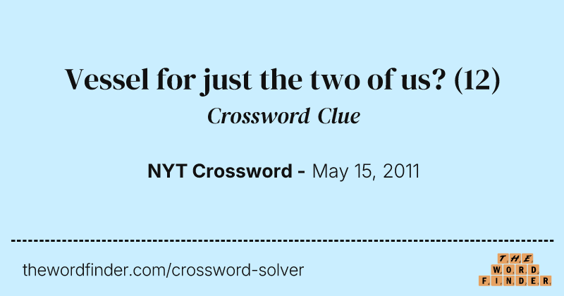 Vessel for just the two of us? crossword clue image