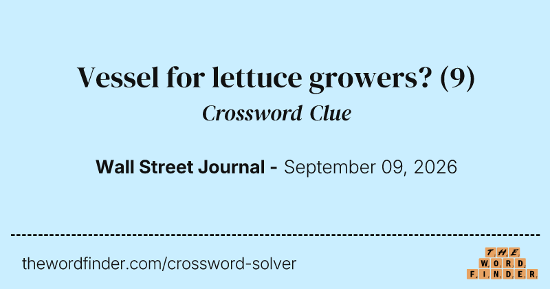 Vessel for lettuce growers? crossword clue image