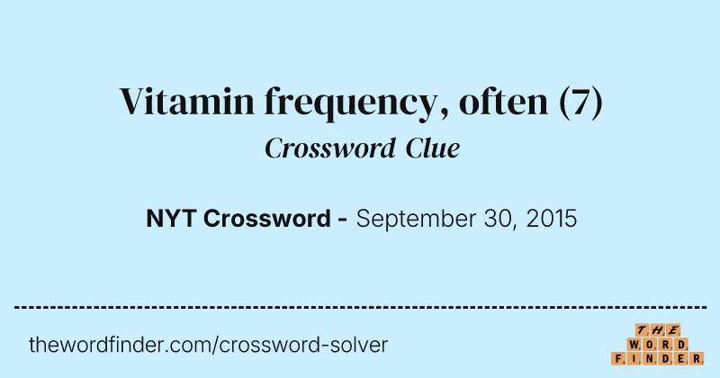 Vitamin frequency, often crossword clue image