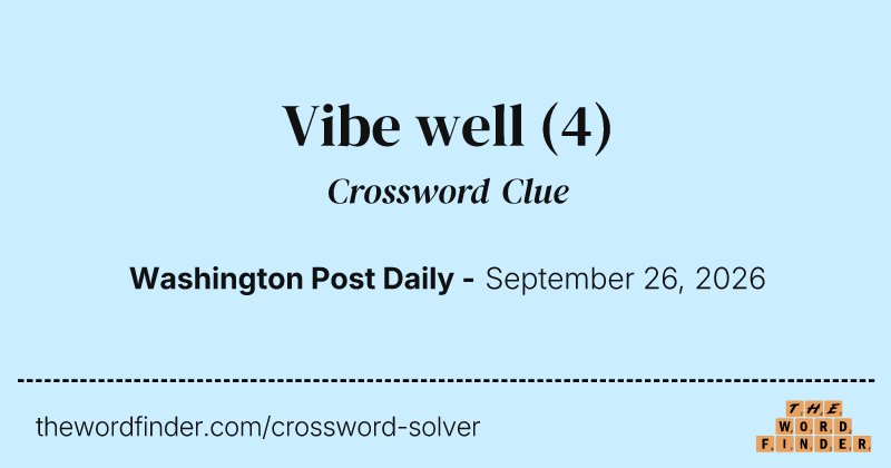 Vibe well crossword clue image