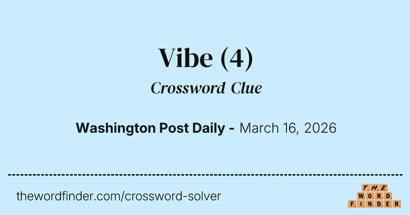 Vibe crossword clue image