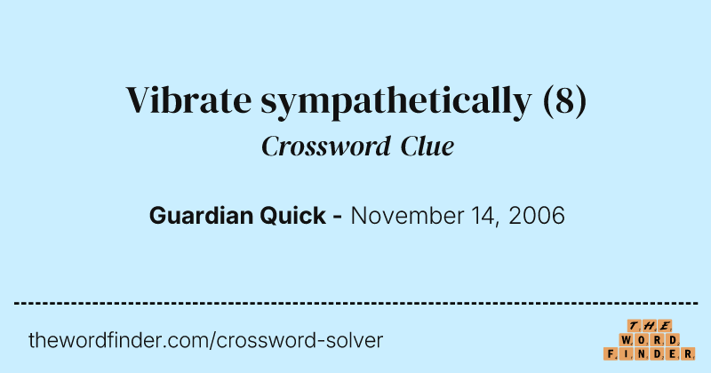 Vibrate sympathetically crossword clue image