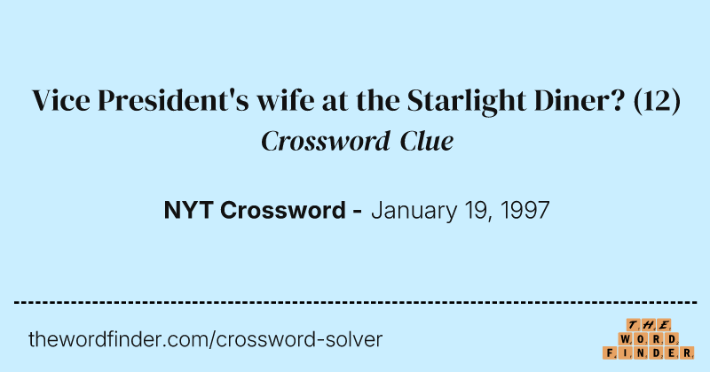 Vice President's wife at the Starlight Diner? crossword clue image