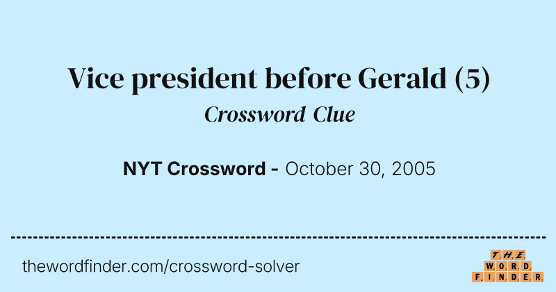 Vice president before Gerald crossword clue image