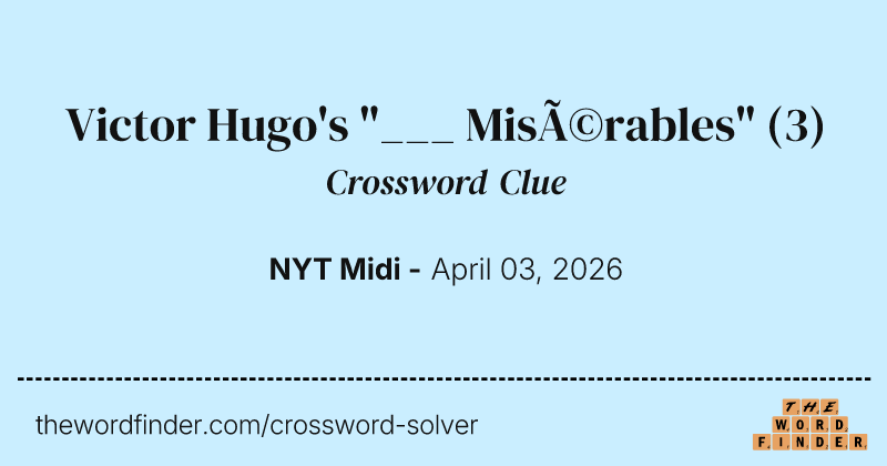 Victor Hugo's "___ Misérables" crossword clue image