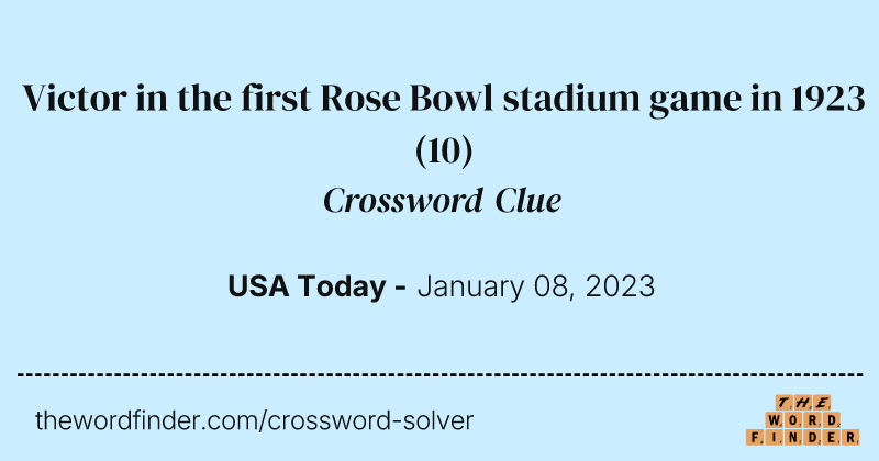 Victor in the first Rose Bowl stadium game in 1923 crossword clue image