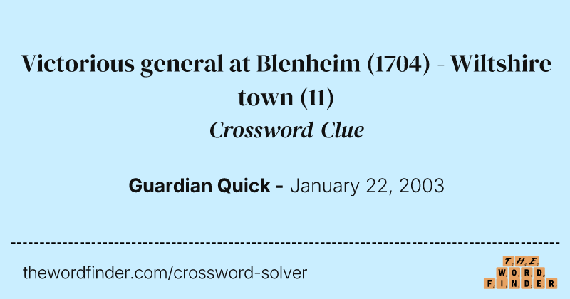 Victorious general at Blenheim (1704) - Wiltshire town crossword clue image