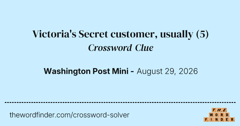 Victoria's Secret customer, usually crossword clue image