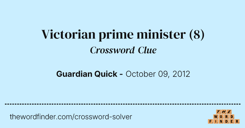 Victorian prime minister crossword clue image