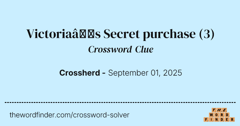 Victoria’s Secret purchase crossword clue image