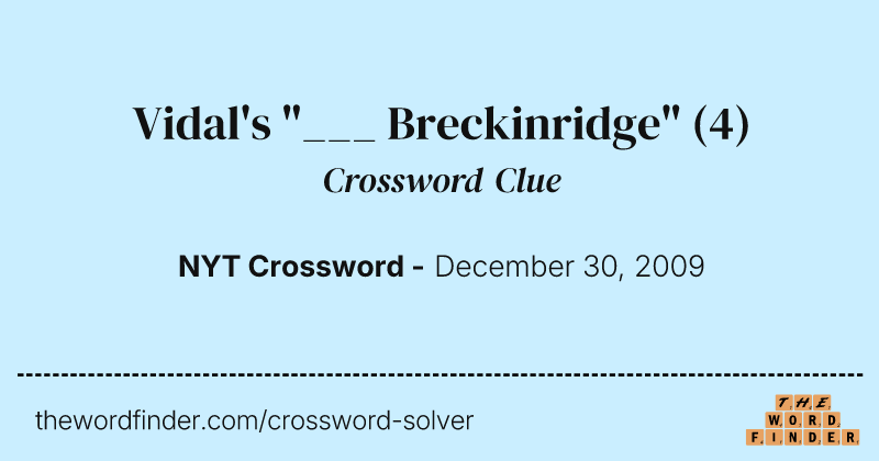 Vidal's "___ Breckinridge" crossword clue image