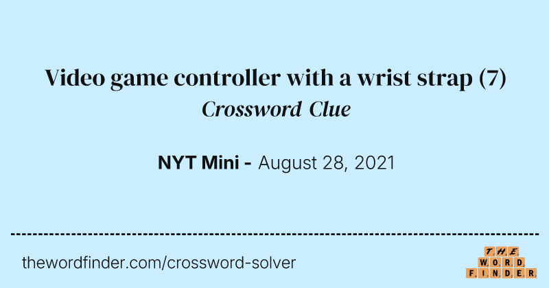 Video game controller with a wrist strap crossword clue image