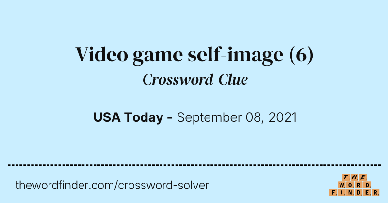 Video game self-image crossword clue image