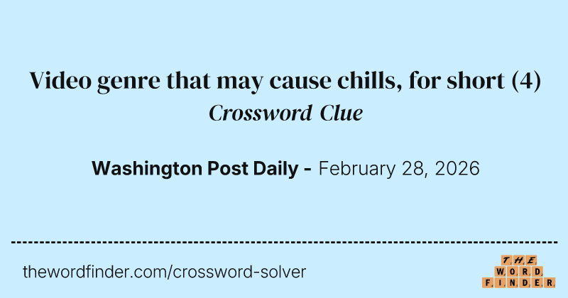 Video genre that may cause chills, for short crossword clue image