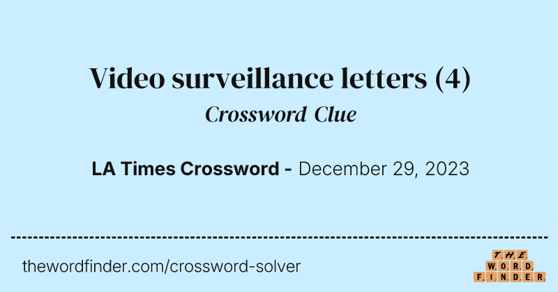 Video surveillance letters crossword clue image