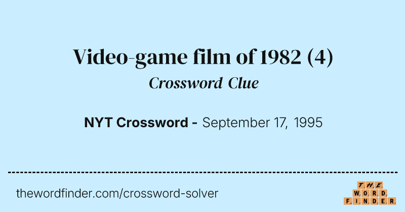Video-game film of 1982 crossword clue image