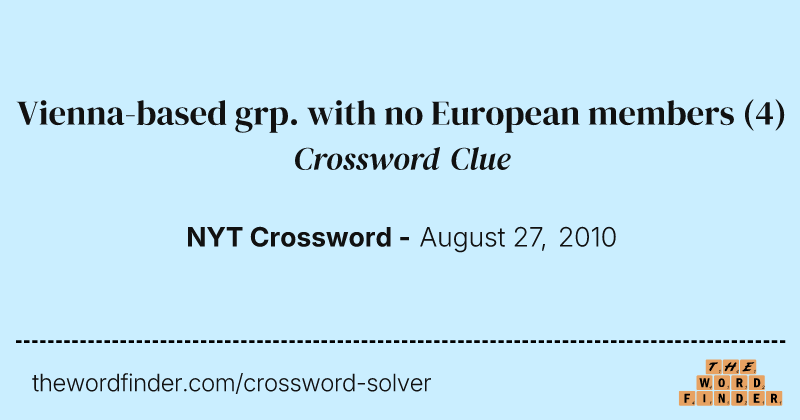 Vienna-based grp. with no European members crossword clue image