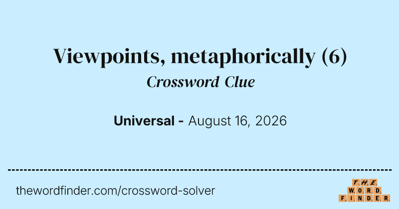 Viewpoints, metaphorically crossword clue image