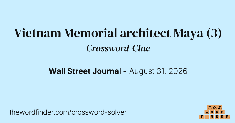 Vietnam Memorial architect Maya crossword clue image