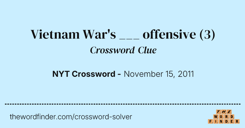 Vietnam War's ___ offensive crossword clue image