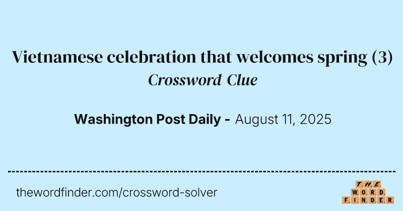 Vietnamese celebration that welcomes spring crossword clue image
