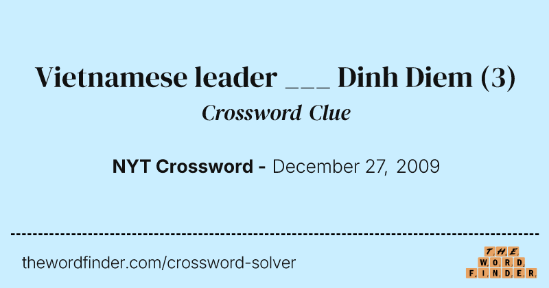 Vietnamese leader ___ Dinh Diem crossword clue image