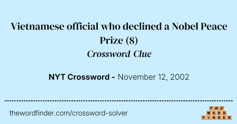 Vietnamese official who declined a Nobel Peace Prize crossword clue image
